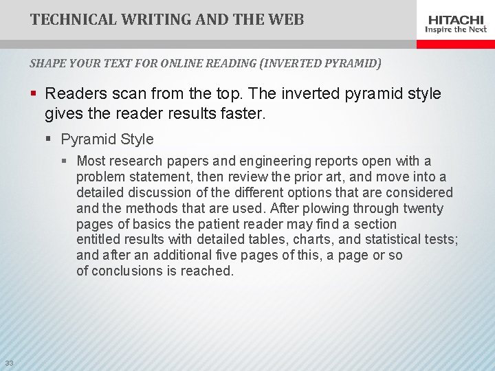 TECHNICAL WRITING AND THE WEB SHAPE YOUR TEXT FOR ONLINE READING (INVERTED PYRAMID) §
