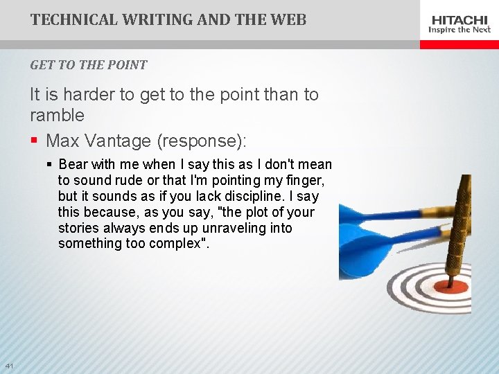 TECHNICAL WRITING AND THE WEB GET TO THE POINT It is harder to get