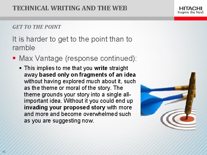 TECHNICAL WRITING AND THE WEB GET TO THE POINT It is harder to get