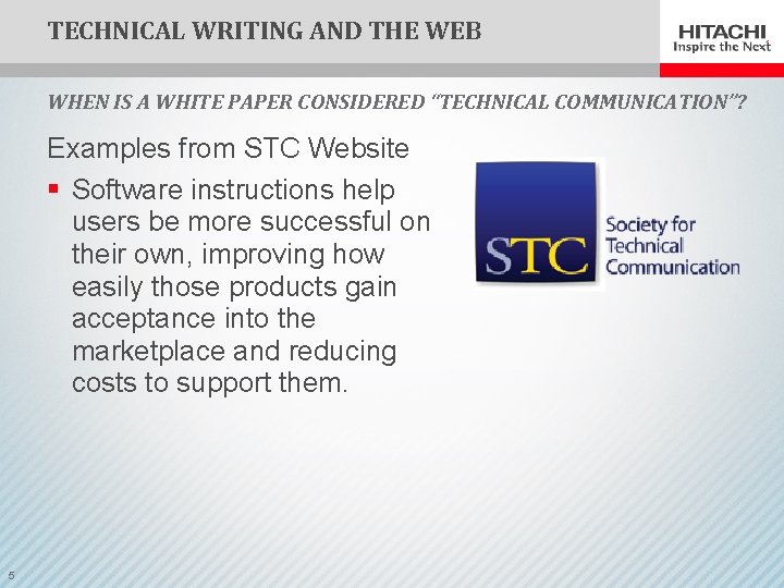 TECHNICAL WRITING AND THE WEB WHEN IS A WHITE PAPER CONSIDERED “TECHNICAL COMMUNICATION”? Examples