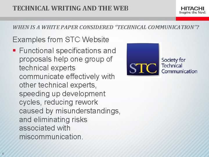 TECHNICAL WRITING AND THE WEB WHEN IS A WHITE PAPER CONSIDERED “TECHNICAL COMMUNICATION”? Examples