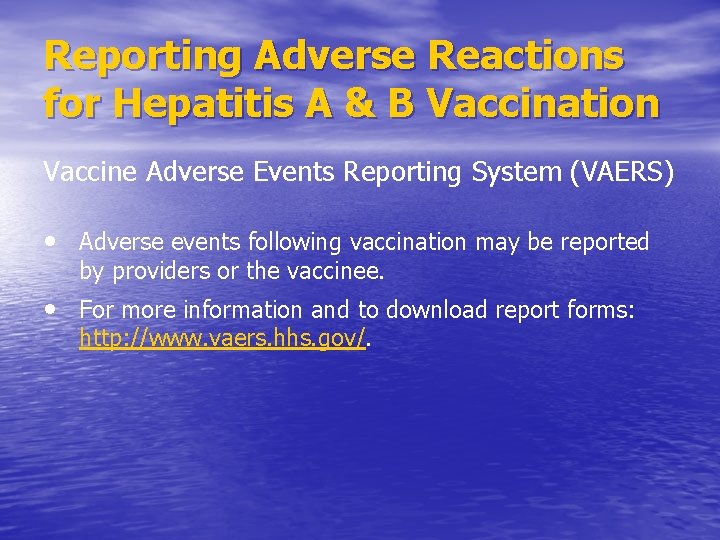 Reporting Adverse Reactions for Hepatitis A & B Vaccination Vaccine Adverse Events Reporting System