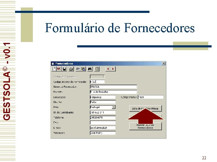 GESTSOLA© - v 0. 1 Formulário de Fornecedores 22 