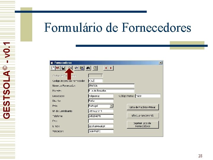 GESTSOLA© - v 0. 1 Formulário de Fornecedores 28 