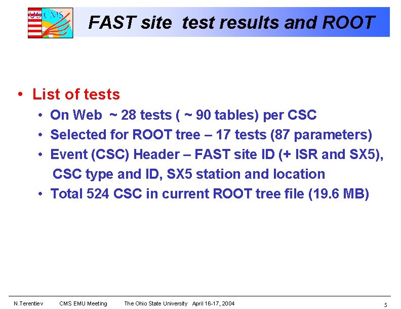 FAST site test results and ROOT • List of tests • On Web ~