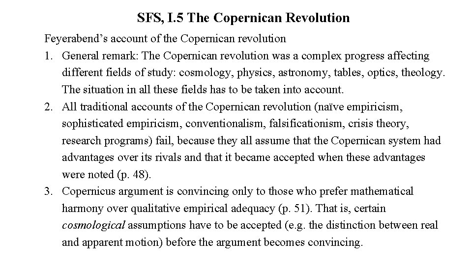 SFS, I. 5 The Copernican Revolution Feyerabend’s account of the Copernican revolution 1. General