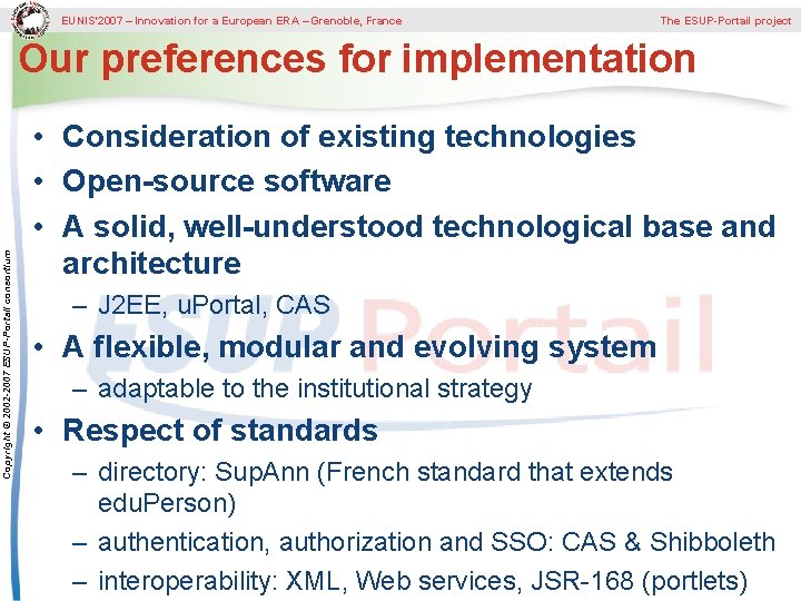 EUNIS’ 2007 – Innovation for a European ERA – Grenoble, France The ESUP-Portail project