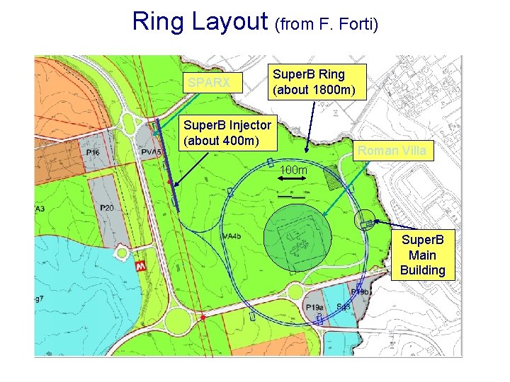 Ring Layout (from F. Forti) SPARX • Super. B Ring (about 1800 m) Super.