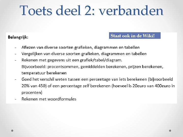 Toets deel 2: verbanden Staat ook in de Wiki! 