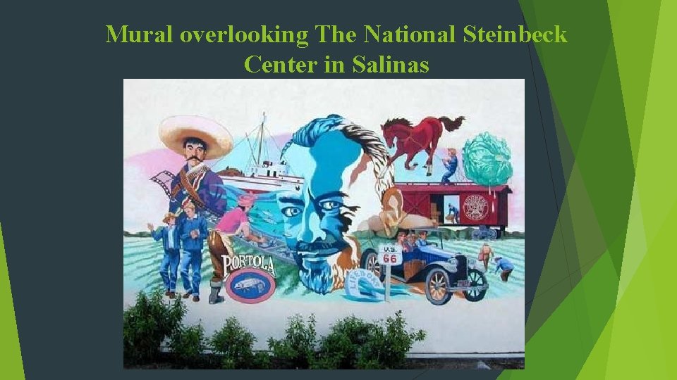 Mural overlooking The National Steinbeck Center in Salinas 