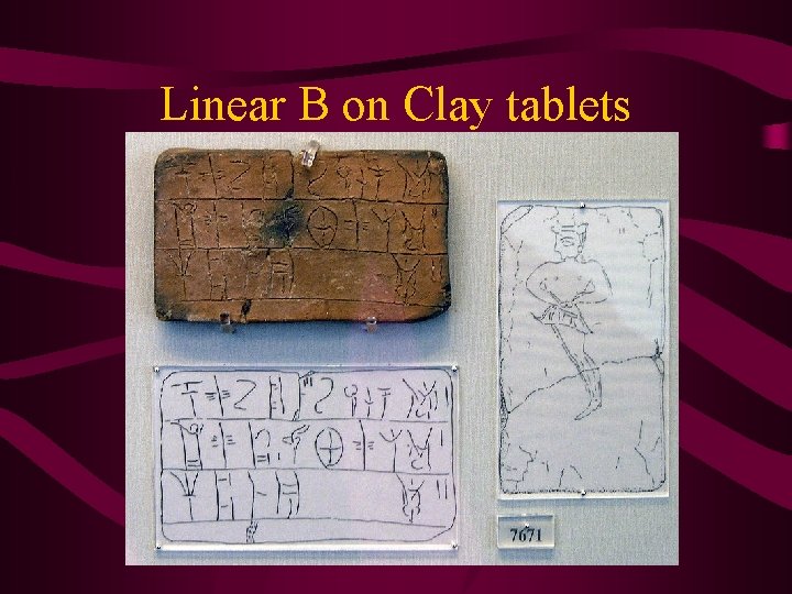 Linear B on Clay tablets 