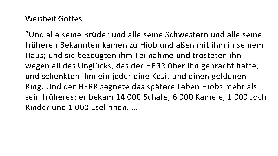 Weisheit Gottes "Und alle seine Brüder und alle seine Schwestern und alle seine früheren