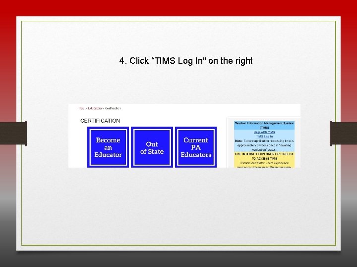 4. Click “TIMS Log In" on the right 