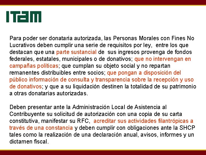 Para poder ser donataria autorizada, las Personas Morales con Fines No Lucrativos deben cumplir