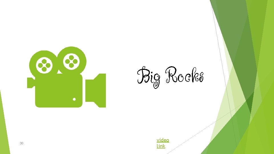 Big Rocks 30 video link 