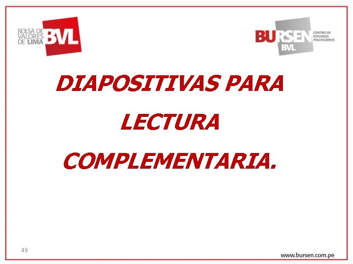 DIAPOSITIVAS PARA LECTURA COMPLEMENTARIA. 49 