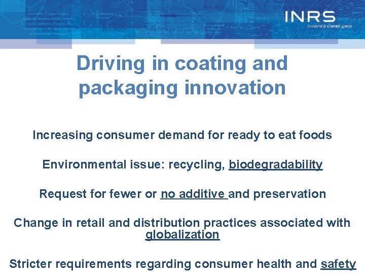 Driving in coating and packaging innovation Increasing consumer demand for ready to eat foods