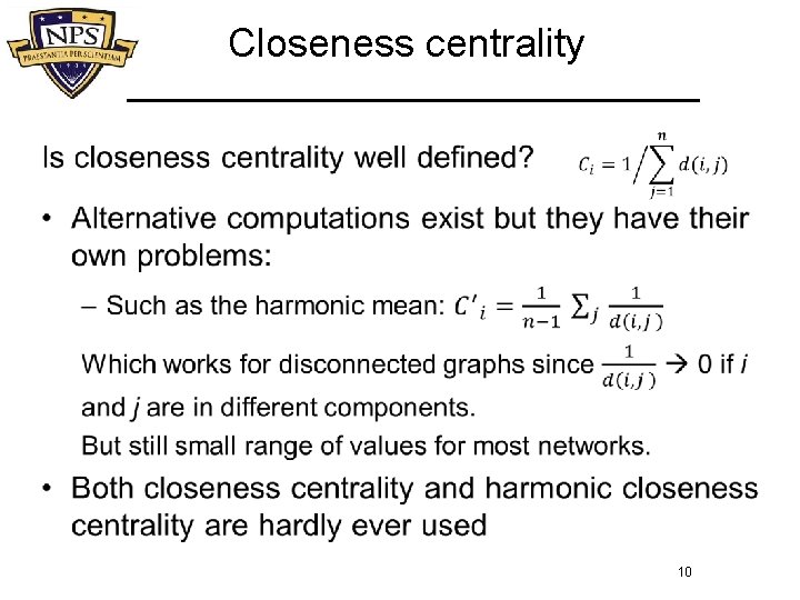 Closeness centrality • 10 