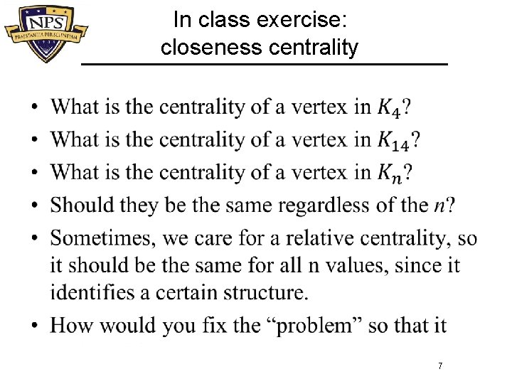 In class exercise: closeness centrality • 7 