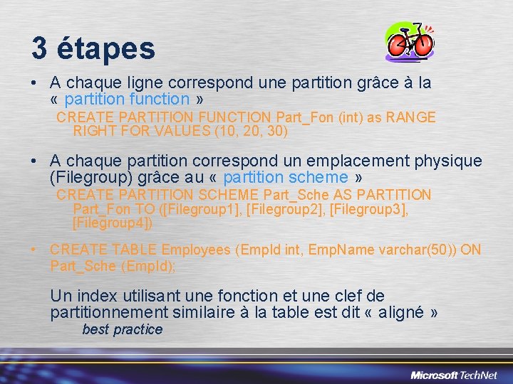 3 étapes • A chaque ligne correspond une partition grâce à la « partition