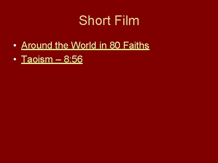 Short Film • Around the World in 80 Faiths • Taoism – 8: 56