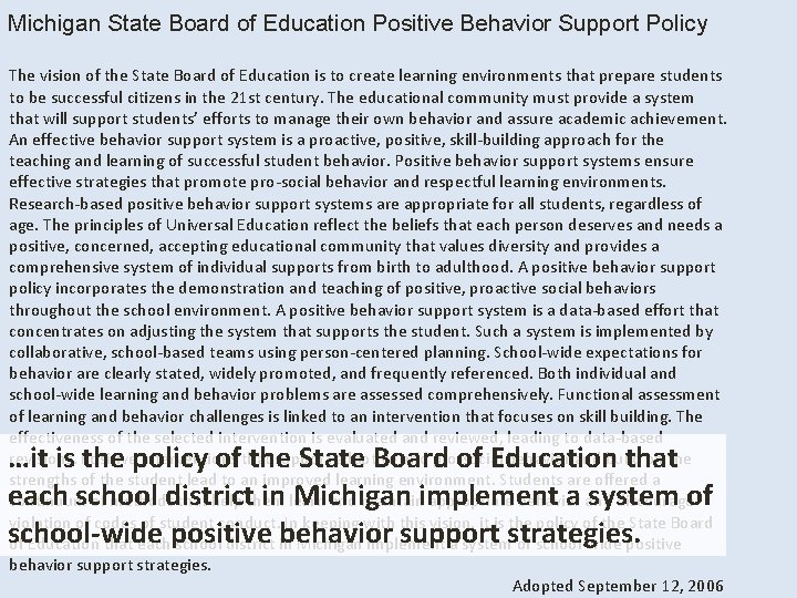 Michigan State Board of Education Positive Behavior Support Policy The vision of the State