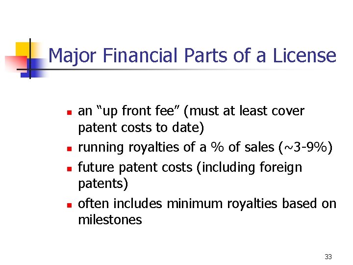 Major Financial Parts of a License n n an “up front fee” (must at