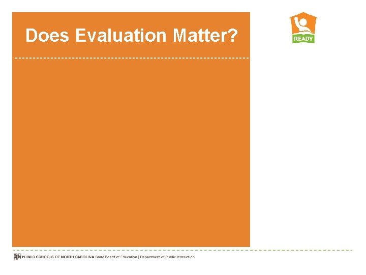 Does Evaluation Matter? 