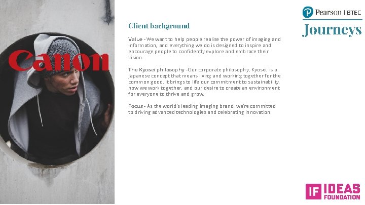 Client background Value - We want to help people realise the power of imaging