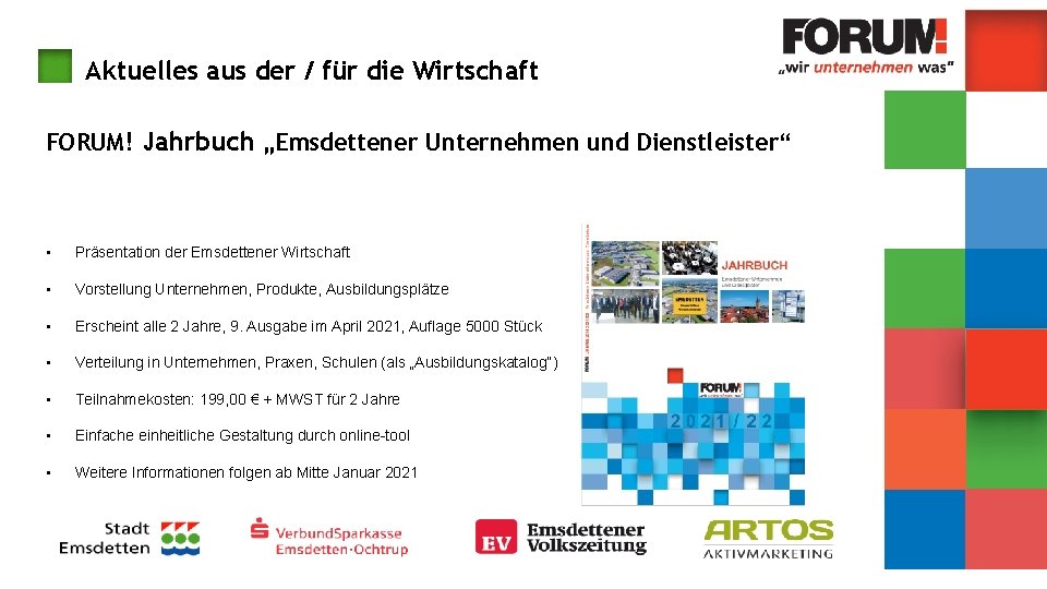 Aktuelles aus der / für die Wirtschaft FORUM! Jahrbuch „Emsdettener Unternehmen und Dienstleister“ •