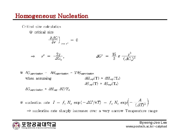 Homogeneous Nucleation Byeong-Joo Lee www. postech. ac. kr/~calphad 