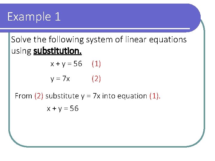 Solving Systems of Linear Equations by Substitution October