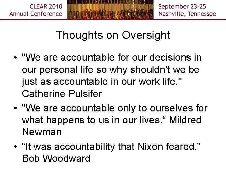 Thoughts on Oversight • "We are accountable for our decisions in our personal life