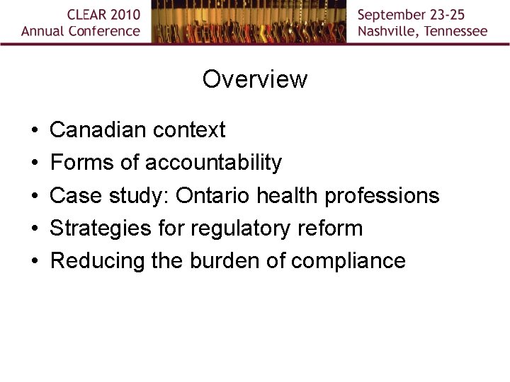 Overview • • • Canadian context Forms of accountability Case study: Ontario health professions