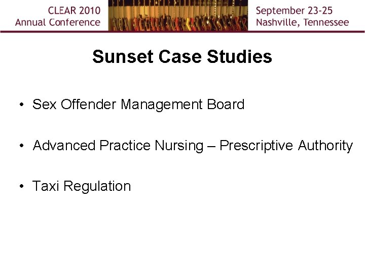 Sunset Case Studies • Sex Offender Management Board • Advanced Practice Nursing – Prescriptive