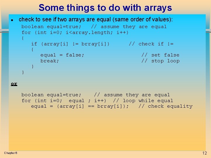 Some things to do with arrays l check to see if two arrays are