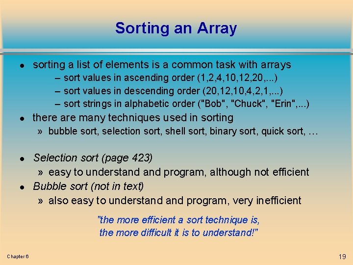 Sorting an Array l sorting a list of elements is a common task with