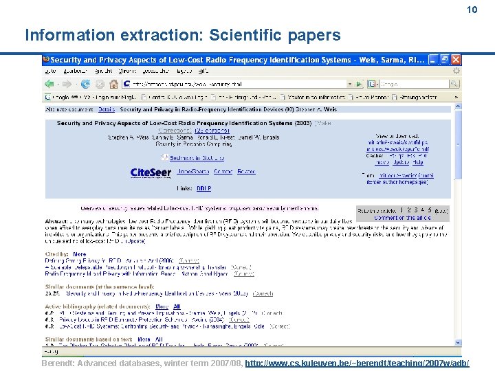 10 Information extraction: Scientific papers Berendt: Advanced databases, winter term 2007/08, http: //www. cs.