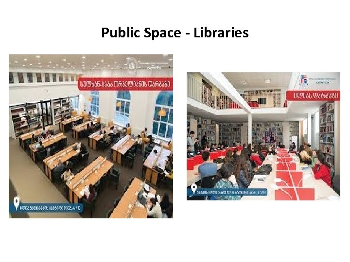Public Space - Libraries 