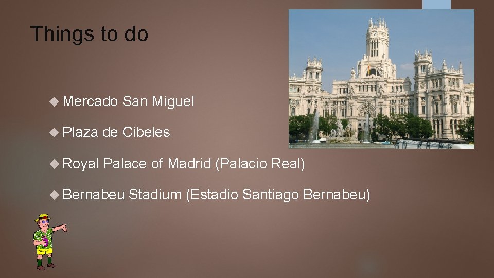 Things to do Mercado San Miguel Plaza de Cibeles Royal Palace of Madrid (Palacio