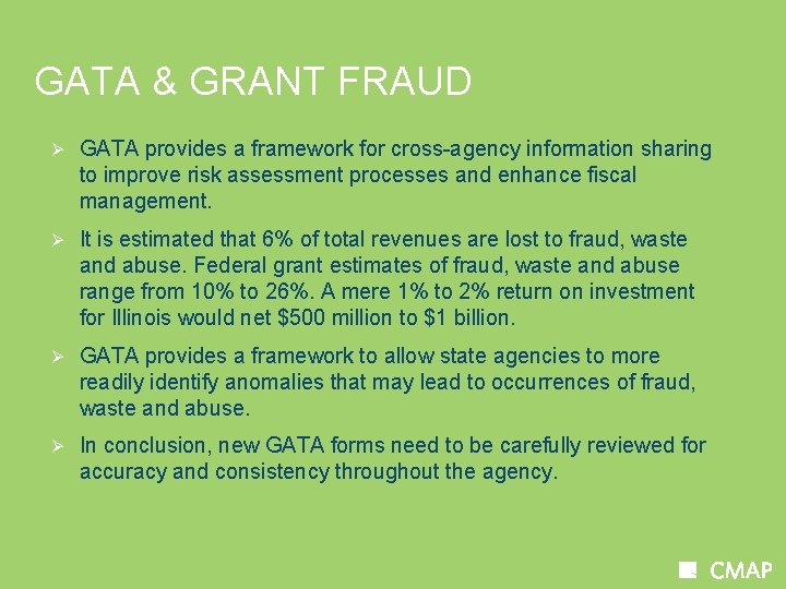 GATA & GRANT FRAUD Ø GATA provides a framework for cross-agency information sharing to