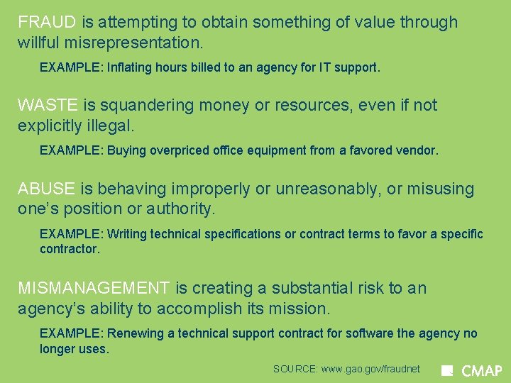 FRAUD is attempting to obtain something of value through willful misrepresentation. EXAMPLE: Inflating hours