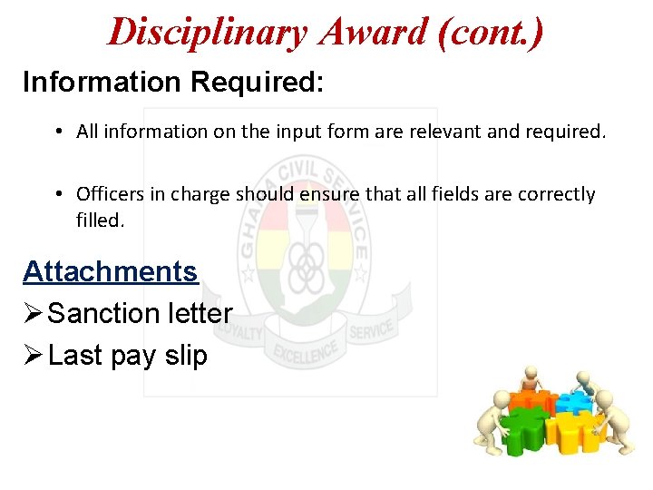 Disciplinary Award (cont. ) Information Required: • All information on the input form are
