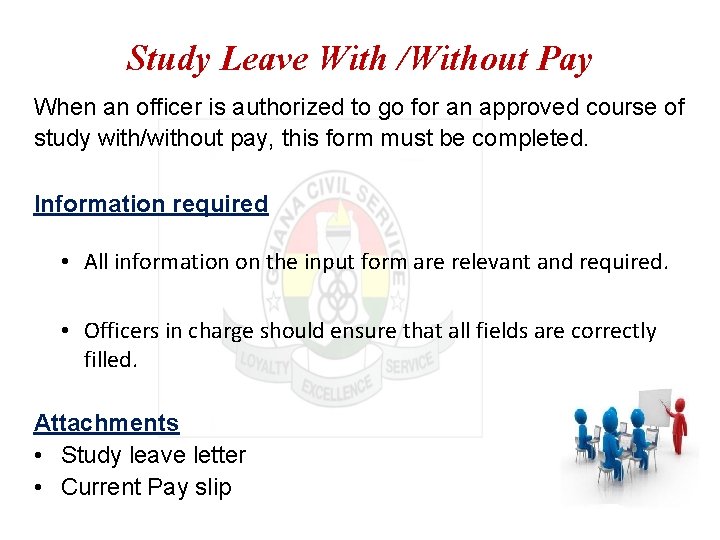 Study Leave With /Without Pay When an officer is authorized to go for an