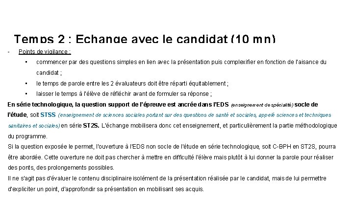 Temps 2 : Echange avec le candidat (10 mn) - Points de vigilance :