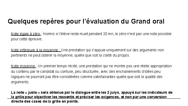 Quelques repères pour l’évaluation du Grand oral Note égale à zéro : Hormis si