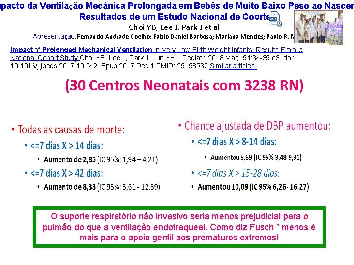 mpacto da Ventilação Mecânica Prolongada em Bebês de Muito Baixo Peso ao Nascer Resultados