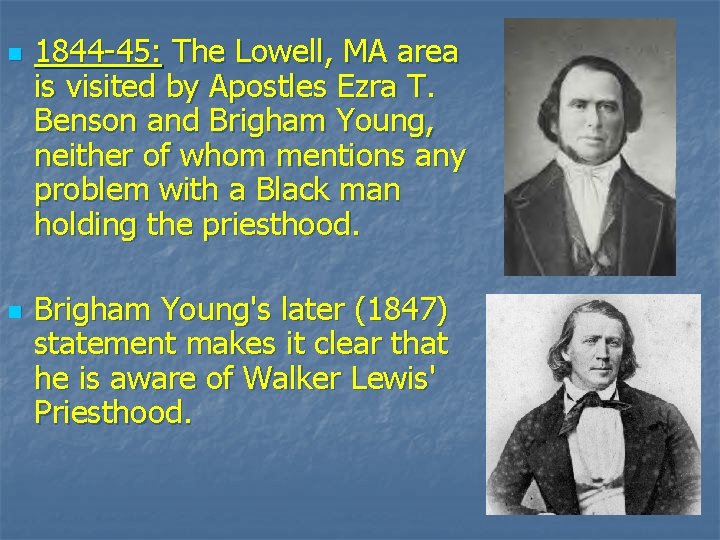 n n 1844 -45: The Lowell, MA area is visited by Apostles Ezra T.