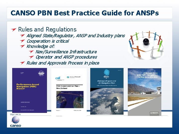 CANSO PBN Best Practice Guide for ANSPs Rules and Regulations Aligned State/Regulator, ANSP and
