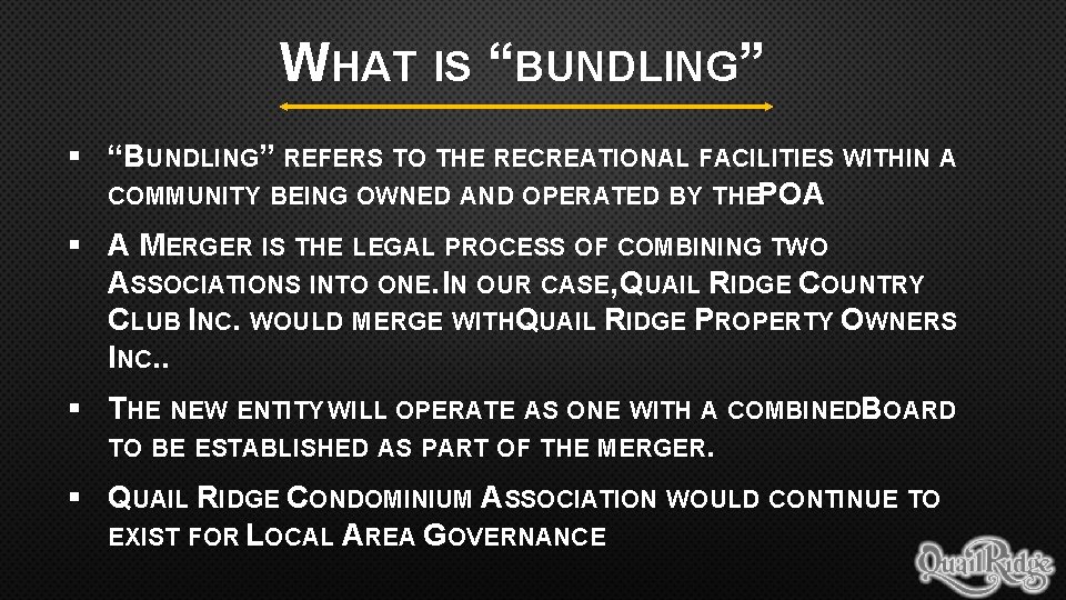 WHAT IS “BUNDLING” § “BUNDLING” REFERS TO THE RECREATIONAL FACILITIES WITHIN A COMMUNITY BEING